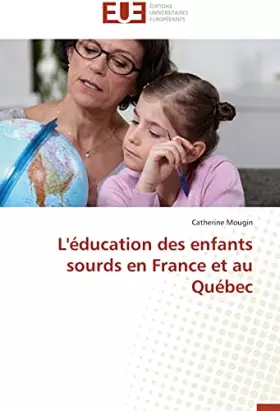 Couverture du produit · L'éducation des enfants sourds en France et au Québec (Omn.Univ.Europ.)