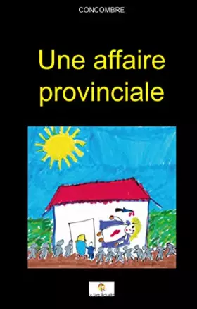Couverture du produit · Une affaire provinciale