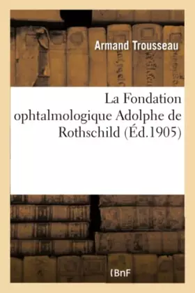 Couverture du produit · La Fondation ophtalmologique Adolphe de Rothschild