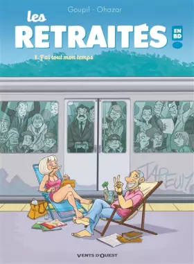 Couverture du produit · Les Retraités en BD - Tome 01: J'ai tout mon temps