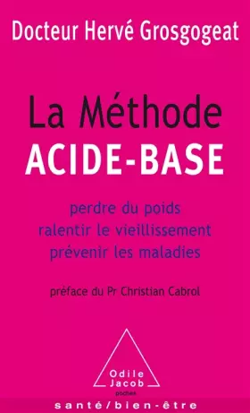 Couverture du produit · La méthode acide-base : Perdre du poids, ralentir le vieillissement, prévenir les maladies