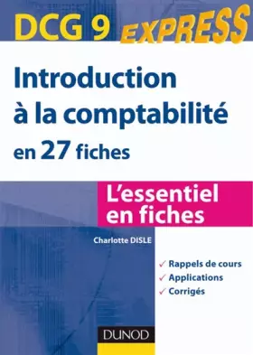 Couverture du produit · Introduction à la comptabilité en 27 fiches : DCG 9
