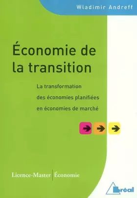 Couverture du produit · Economie de la transition : La transformation des économies planifiées en économies de marché