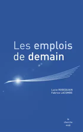Couverture du produit · Les emplois de demain