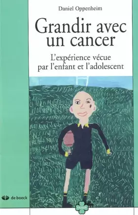 Couverture du produit · Grandir avec un cancer : L'expérience vécue par l'enfant et l'adolescent