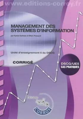 Couverture du produit · Management des systèmes d'information UE 5 du DSCG: Corrigé