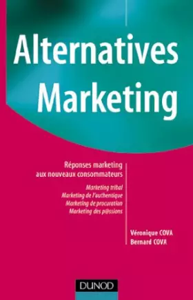 Couverture du produit · Alternatives Marketing : Réponses Marketing aux nouveaux consommateurs