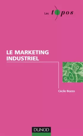 Couverture du produit · Le marketing industriel