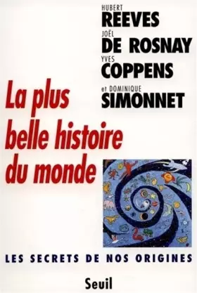 Couverture du produit · La plus belle histoire du monde : les secrets de nos origines