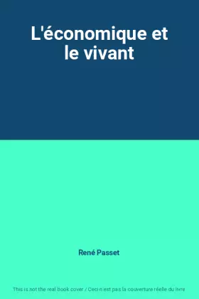 Couverture du produit · L'économique et le vivant