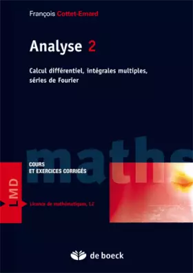 Couverture du produit · Analyse Cours et exercices corrigés : Tome 2, Calcul différentiel, intégrales multiples, séries de Fourier