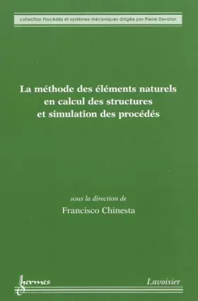 Couverture du produit · La méthode des éléments naturels en calcul des structures et des procédés