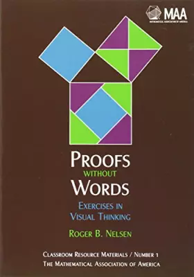 Couverture du produit · Proofs without Words: Exercises in Visual Thinking (Classroom Resource Materials)