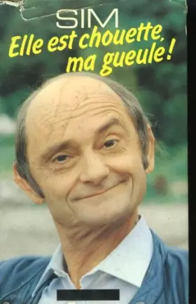 Couverture du produit · Elle est chouette, ma gueule !