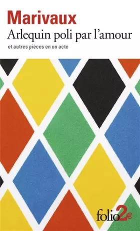 Couverture du produit · Arlequin poli par l'amour et autres pièces en un acte