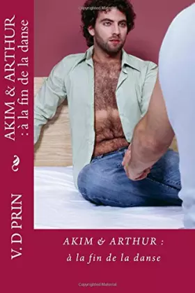 Couverture du produit · AKIM & ARTHUR : à la fin de la danse (French Edition)