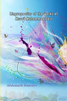Couverture du produit · Linguopoetics of the works of Murad Muhammad Dost