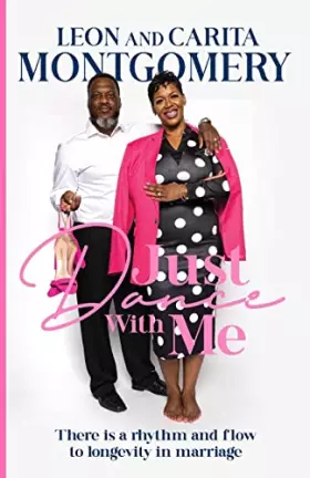 Couverture du produit · Just Dance With Me: There is a rhythm and flow to longevity in marriage