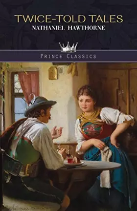 Couverture du produit · Twice-Told Tales (Prince Classics)