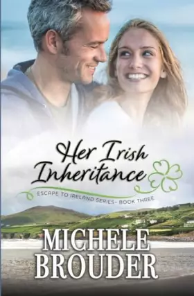 Couverture du produit · Her Irish Inheritance (Escape to Ireland, Book 3)