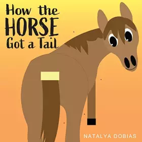 Couverture du produit · How the horse got a tail