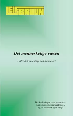 Couverture du produit · Det menneskelige væsen: - eller det væsentlige ved mennesket (Danish Edition)