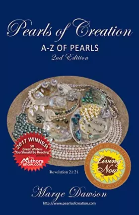 Couverture du produit · Pearls of Creation A-Z of Pearls, 2nd Edition BRONZE AWARD: non fiction