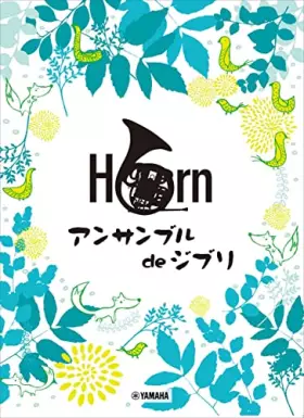Couverture du produit · Ensemble de Ghibli: Studio Ghibli for Horn Ensemble (Pre-Intermediate) Sheet Music Book