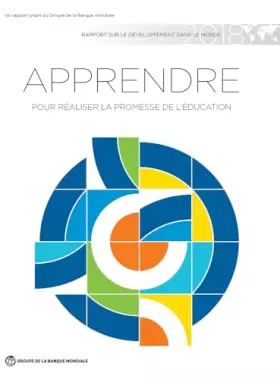 Couverture du produit · Rapport sur le développement dans le monde 2018: Apprendre pour réaliser la promesse de l'éducation (World Development Report)