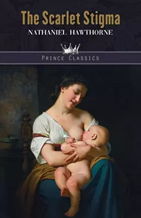 Couverture du produit · The Scarlet Stigma (Prince Classics)
