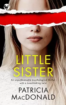 Couverture du produit · LITTLE SISTER an unputdownable psychological thriller with a breathtaking twist