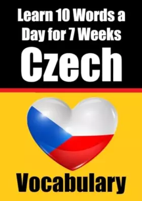 Couverture du produit · Czech Vocabulary Builder: Learn 10 Czech Words a Day for 7 Weeks | The Daily Czech Challenge: A Comprehensive Guide for Childre