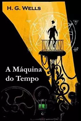 Couverture du produit · A Máquina do Tempo: The Time Machine, Portuguese edition