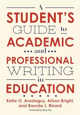 Couverture du produit · A Student's Guide to Academic and Professional Writing in Education