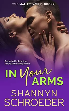 Couverture du produit · In Your Arms: An Opposites Attract Chicago Irish Family Steamy Contemporary Romance (The O'Malley Family)