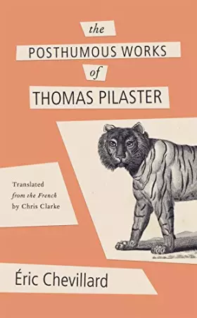 Couverture du produit · The Posthumous Works of Thomas Pilaster