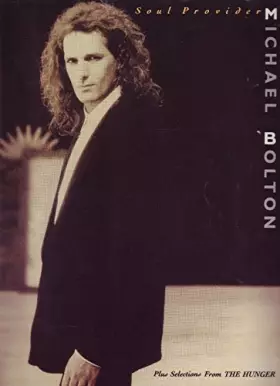 Couverture du produit · Michael Bolton -- Soul Provider plus Selections from The Hunger