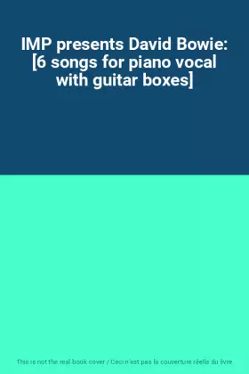 Couverture du produit · IMP presents David Bowie: [6 songs for piano vocal with guitar boxes]