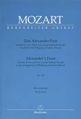 Couverture du produit · Handel-Mozart: Alexander's Feast, K. 591 - Cantata in two parts (Vocal Score)