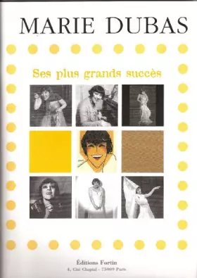 Couverture du produit · Partition variété, pop, rock... FORTIN MARIE DUBAS, SES PLUS GRANDS SUCCES - CHANT ET ACCORDS Piano chant