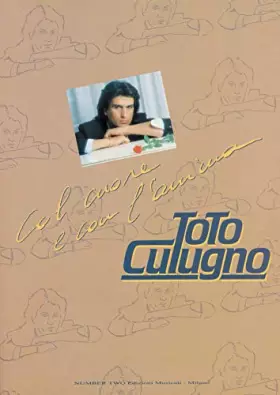 Couverture du produit · Col cuore e con l'anima. 77 successi di Toto Cutugno. Raccolta di successi per strumenti melodici e a tastiera.