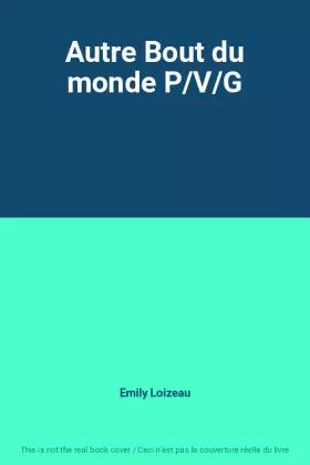 Couverture du produit · Autre Bout du monde P/V/G