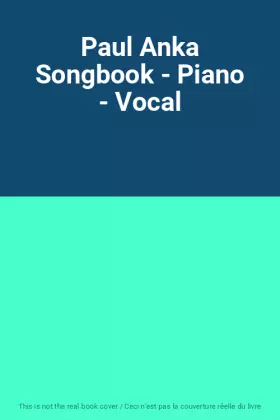 Couverture du produit · Paul Anka Songbook - Piano - Vocal