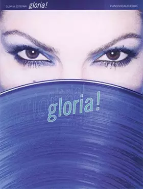 Couverture du produit · Gloria Estefan -- Gloria!: Piano/Vocal/Chords (Spanish Language Edition) (Spanish Edition)