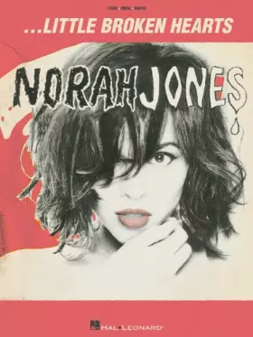 Couverture du produit · Norah Jones - Little Broken Hearts Piano, Vocal and Guitar Chords