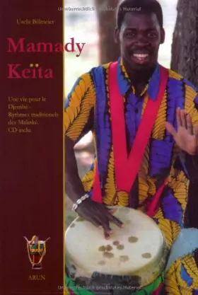 Couverture du produit · Mamady Keita: Une vie pour le Djembé - Rythmes traditionels des Malinkè: Une vie pour le Djembe - Rythmes traditionnels des Mal