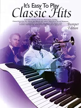 Couverture du produit · IT S EASY TO PLAY CLASSIC HITS (BUMPER EDITION) PIANO