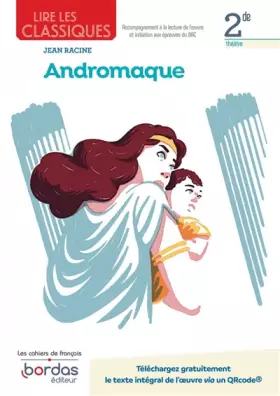Couverture du produit · Lire les classiques - Andromaque de Jean Racine