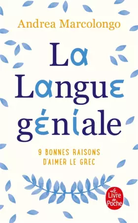 Couverture du produit · La Langue géniale: 9 bonnes raisons d'aimer le grec