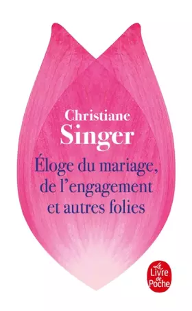 Couverture du produit · Éloge du mariage, de l'engagement et autres folies